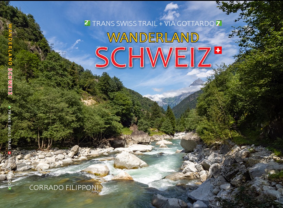 Bildband Wanderland Schweiz 2: Trans Swiss Trail & Via Gottardo Bildband Wanderland Schweiz 2: Trans Swiss Trail & Via Gottardo